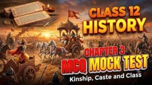 Class 12 History Chapter 3 MCQ Mock Test